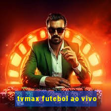 tvmax futebol ao vivo